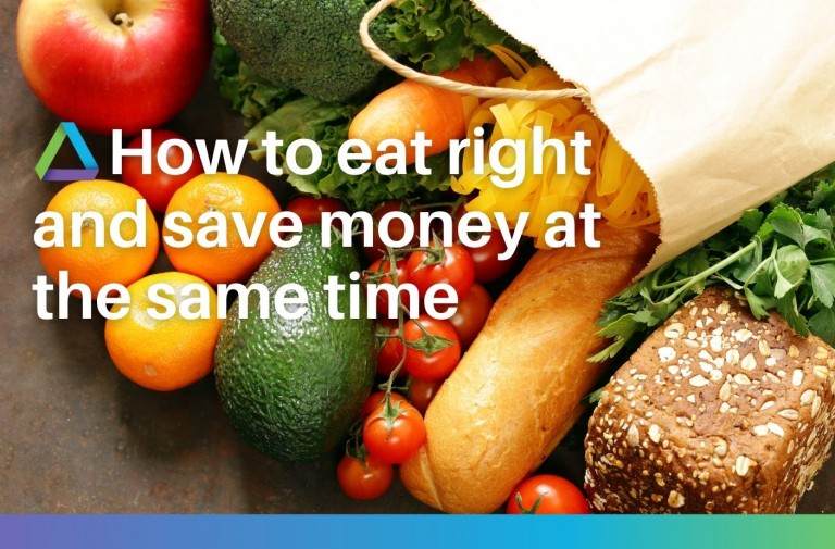 How to Eat Right and Save Money at the Same Time