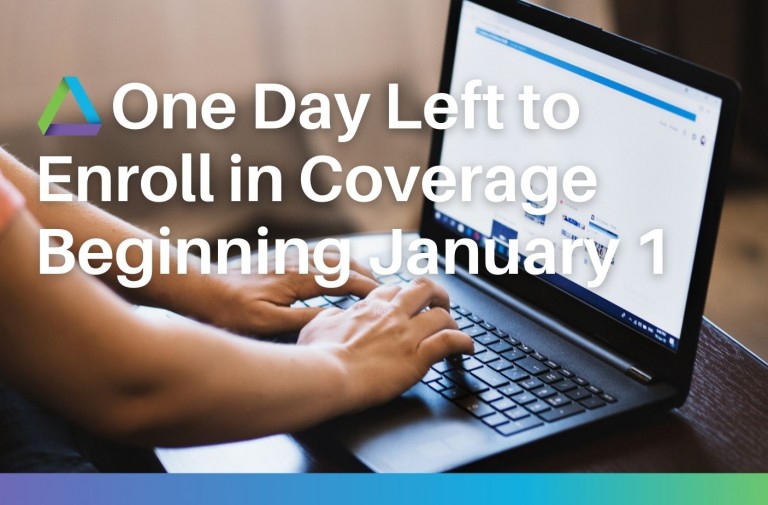 One Day Left to Enroll in Health Coverage beginning January 1st