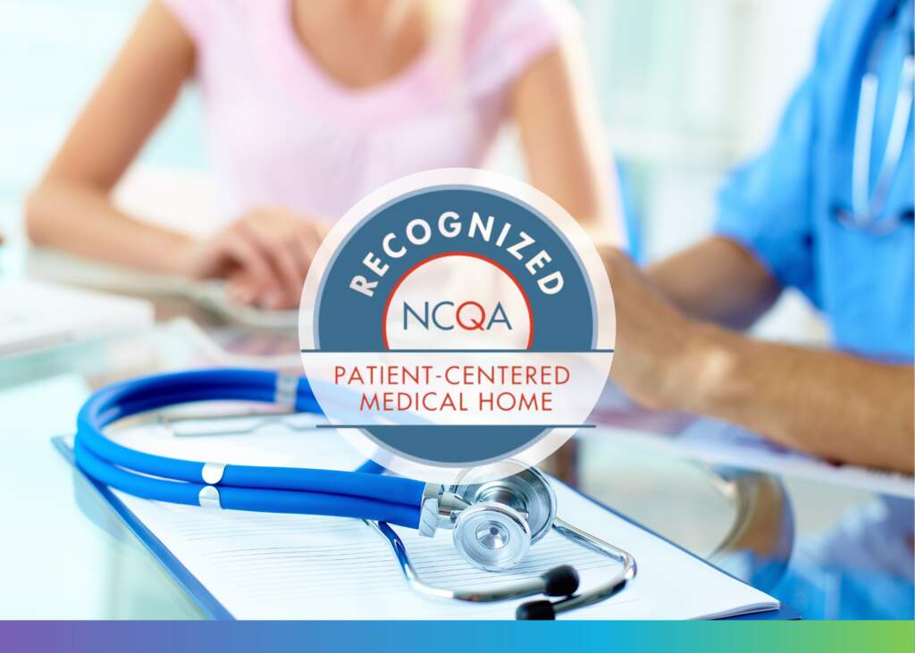 NYS Patient-Centered Medical Recognition from NCQA